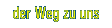der Weg zu uns